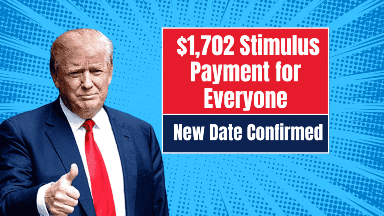 $1,702 Stimulus Payment for Everyone - June 2025 Full Payment Schedule
