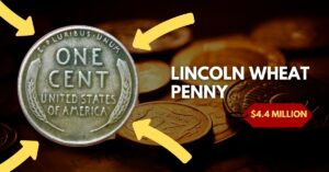 The Lincoln Wheat Penny Valued at $4.4 Million, Still in Circulation